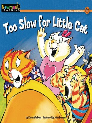 cover image of Too Slow for Little Cat